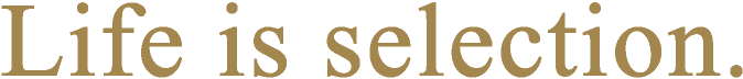THE OSCAR オスカー Life is selection. 人生は選択の連続である。